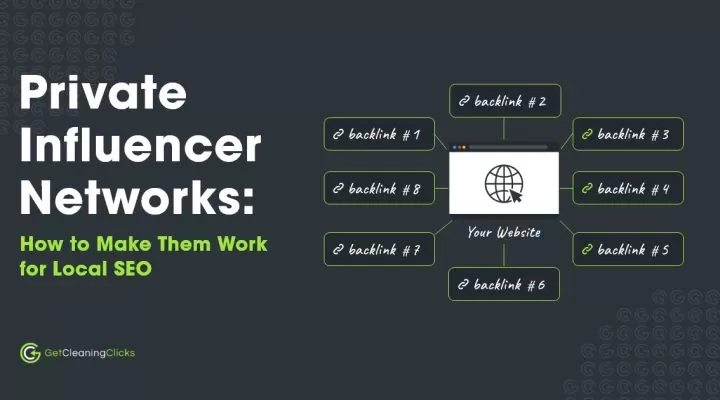 Get Cleaning Clicks - Private Influencer Networks How to Make Them Work for Local SEO